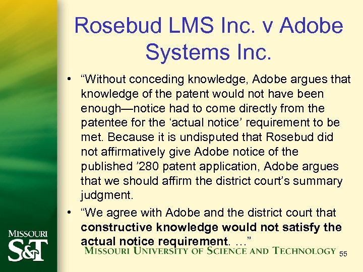 Rosebud LMS Inc. v Adobe Systems Inc. • “Without conceding knowledge, Adobe argues that