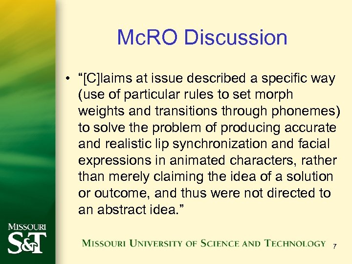 Mc. RO Discussion • “[C]laims at issue described a specific way (use of particular