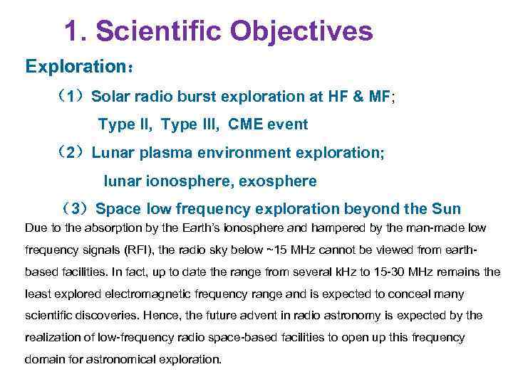 1. Scientific Objectives Exploration： （1）Solar radio burst exploration at HF & MF; Type II,