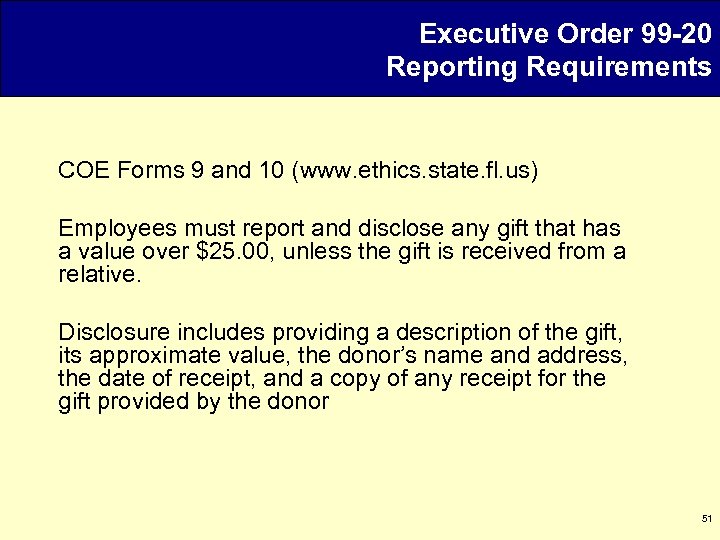 Executive Order 99 -20 Reporting Requirements COE Forms 9 and 10 (www. ethics. state.