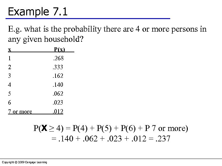 Example 7. 1 E. g. what is the probability there are 4 or more