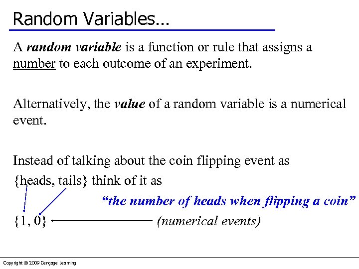 Random Variables… A random variable is a function or rule that assigns a number
