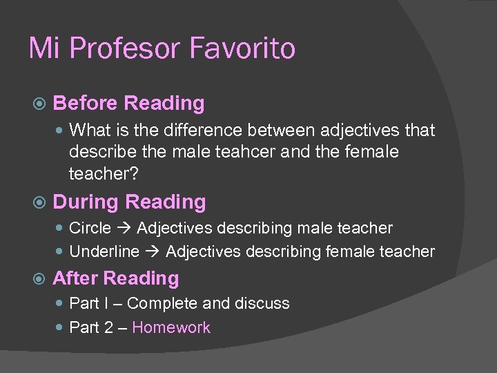 Mi Profesor Favorito Before Reading What is the difference between adjectives that describe the