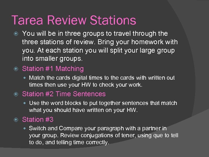 Tarea Review Stations You will be in three groups to travel through the three