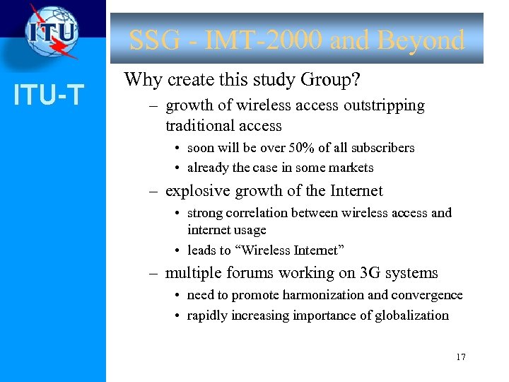 SSG - IMT-2000 and Beyond ITU-T Why create this study Group? – growth of