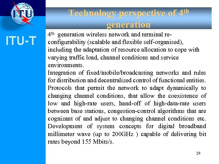 Technology perspective of 4 th generation ITU-T 4 th generation wireless network and terminal