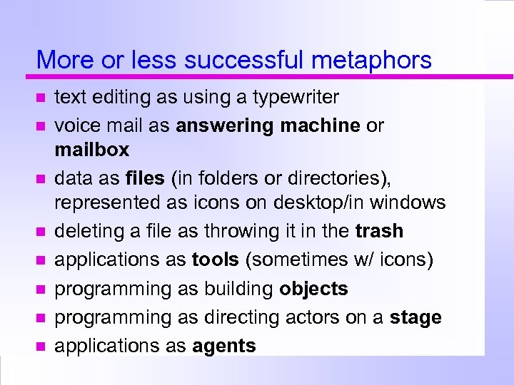 More or less successful metaphors text editing as using a typewriter voice mail as