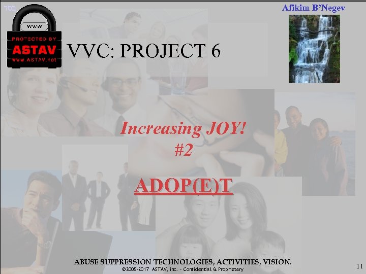  בסד Afikim B’Negev VVC: PROJECT 6 Increasing JOY! #2 ADOP(E)T ABUSE SUPPRESSION TECHNOLOGIES,