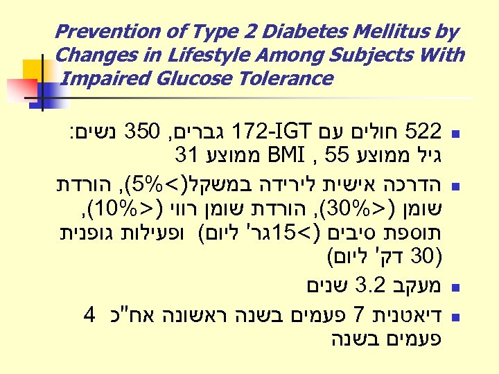  Prevention of Type 2 Diabetes Mellitus by Changes in Lifestyle Among Subjects With