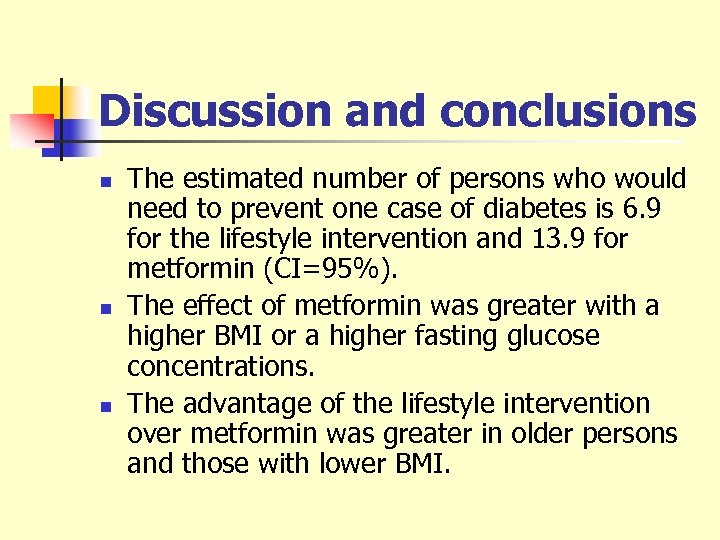 Discussion and conclusions n n n The estimated number of persons who would need