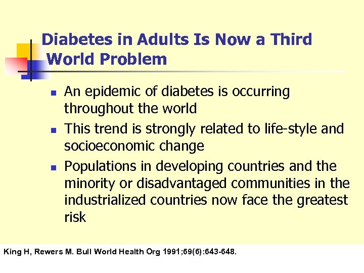 Diabetes in Adults Is Now a Third World Problem n n n An epidemic
