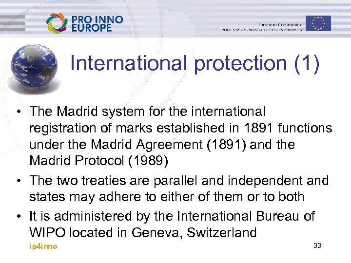 International protection (1) • The Madrid system for the international registration of marks established