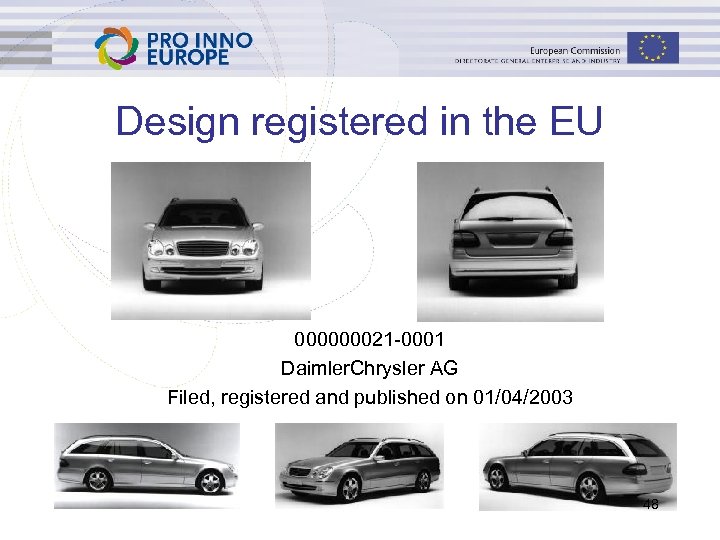 Design registered in the EU 000000021 -0001 Daimler. Chrysler AG Filed, registered and published
