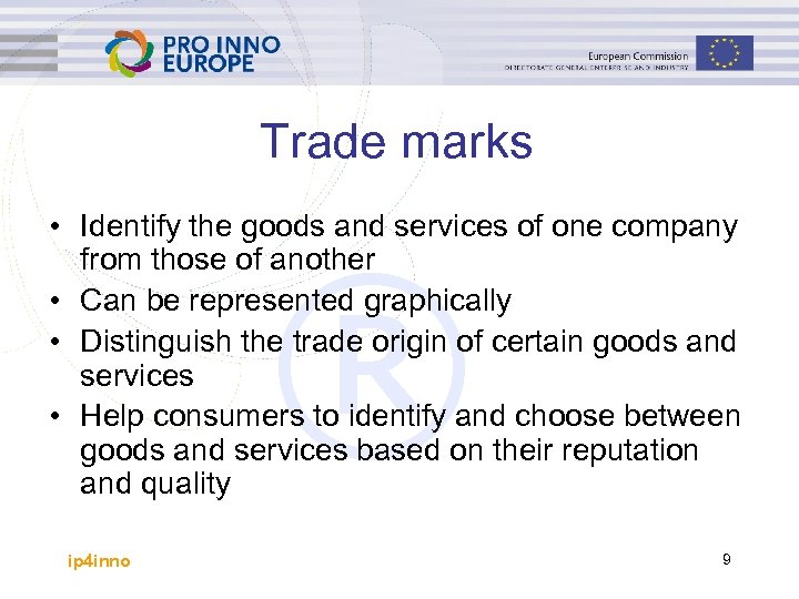 Trade marks • Identify the goods and services of one company from those of