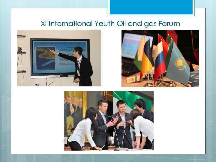 XI International Youth Oil and gas Forum 
