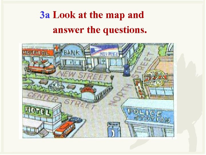 3 a Look at the map and answer the questions. 
