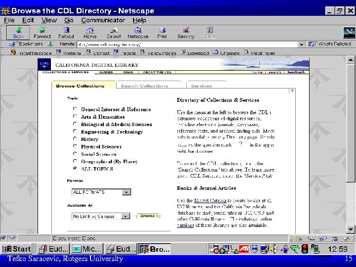 Tefko Saracevic, Rutgers University 15 