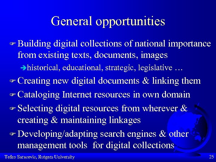 General opportunities F Building digital collections of national importance from existing texts, documents, images