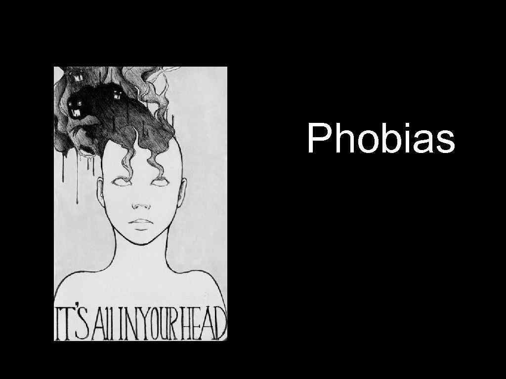 Phobias 