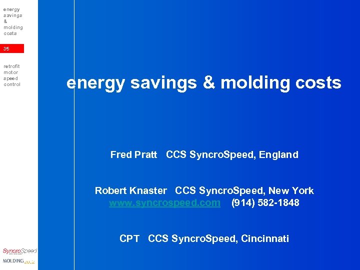 energy savings & molding costs 35 retrofit motor speed control energy savings & molding