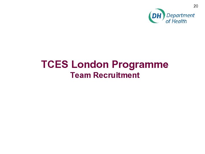 20 TCES London Programme Team Recruitment 