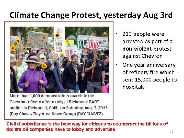 Climate Change Protest, yesterday Aug 3 rd • 210 people were arrested as part