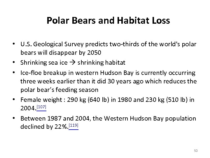 Polar Bears and Habitat Loss • U. S. Geological Survey predicts two-thirds of the