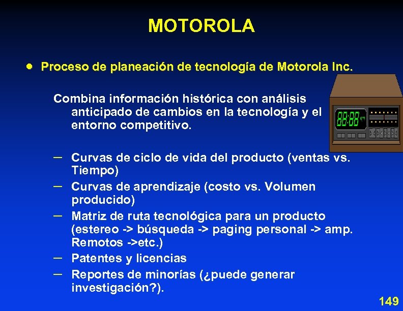 MOTOROLA · Proceso de planeación de tecnología de Motorola Inc. Combina información histórica con