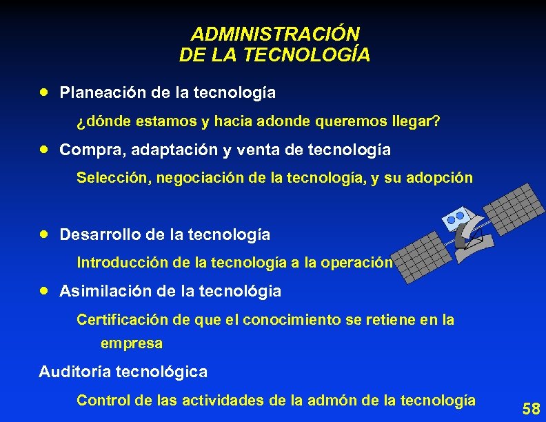 ADMINISTRACIÓN DE LA TECNOLOGÍA · Planeación de la tecnología ¿dónde estamos y hacia adonde