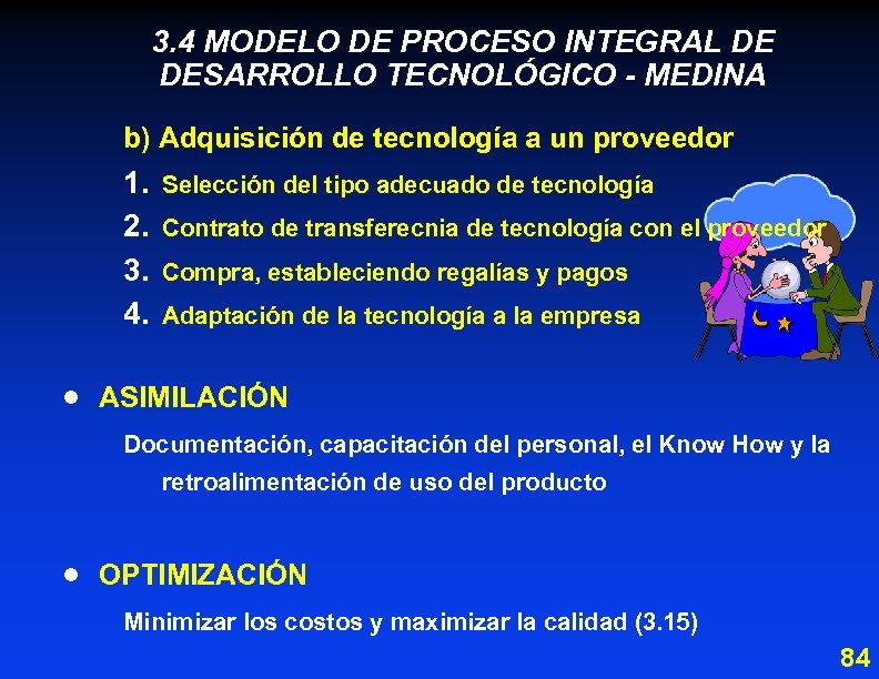3. 4 MODELO DE PROCESO INTEGRAL DE DESARROLLO TECNOLÓGICO - MEDINA b) Adquisición de