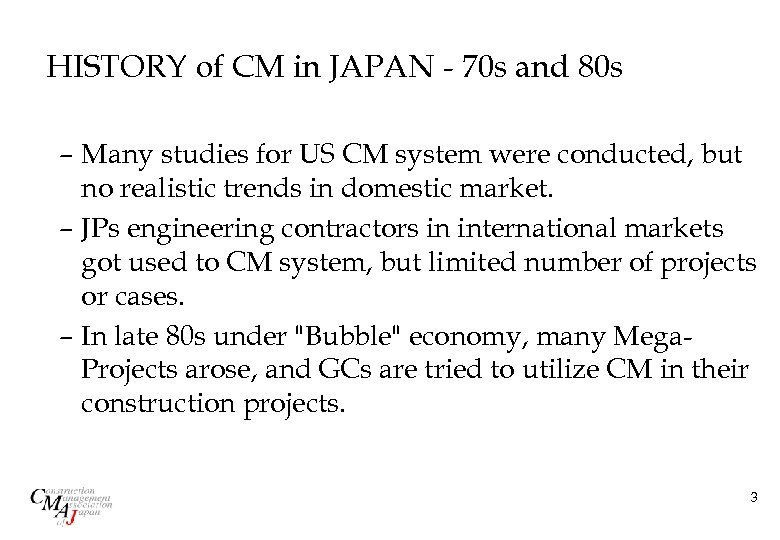 HISTORY of CM in JAPAN - 70 s and 80 s – Many studies