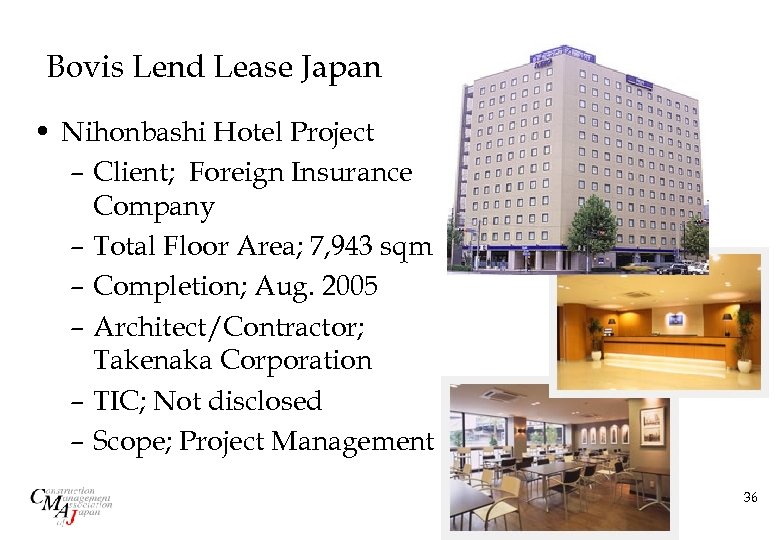 Bovis Lend Lease Japan • Nihonbashi Hotel Project – Client; Foreign Insurance Company –