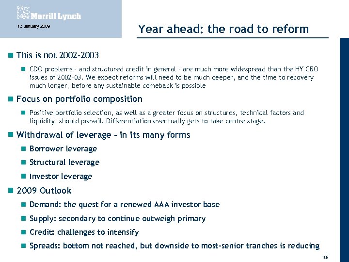 13 January 2009 Year ahead: the road to reform This is not 2002 -2003