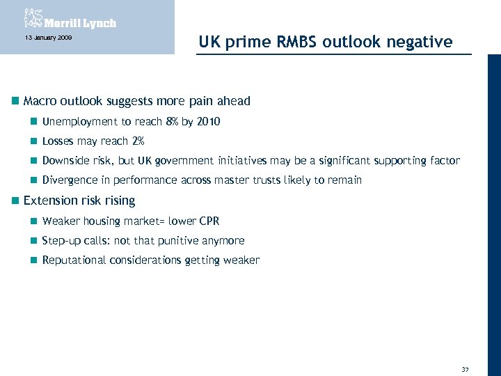 13 January 2009 UK prime RMBS outlook negative Macro outlook suggests more pain ahead