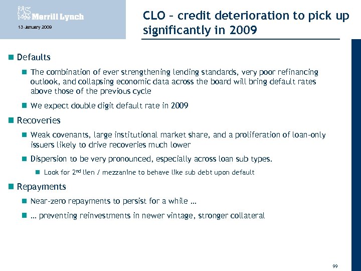 13 January 2009 CLO – credit deterioration to pick up significantly in 2009 Defaults