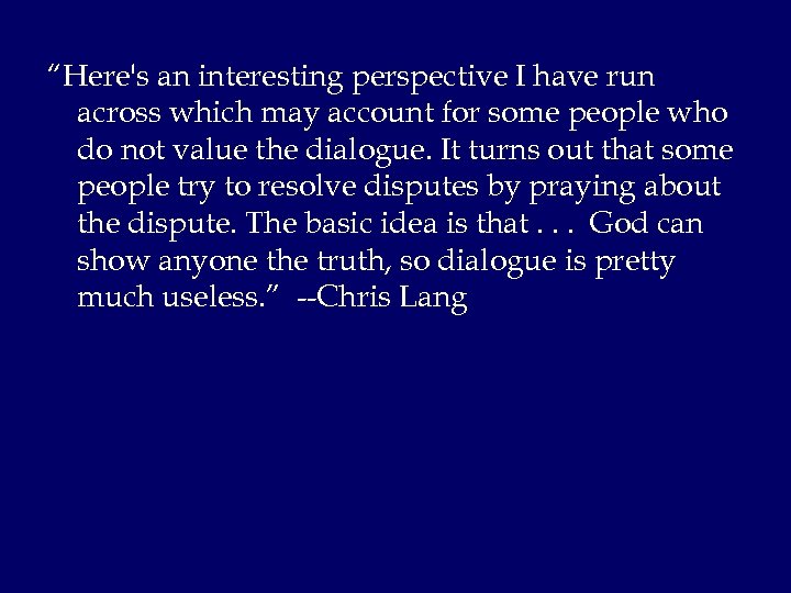 “Here's an interesting perspective I have run across which may account for some people