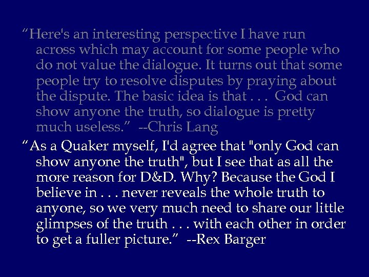 “Here's an interesting perspective I have run across which may account for some people