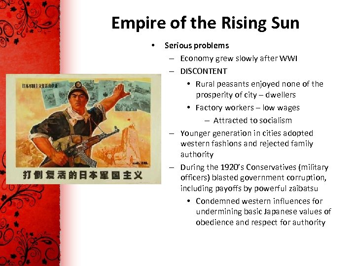 Empire of the Rising Sun • Serious problems – Economy grew slowly after WWI