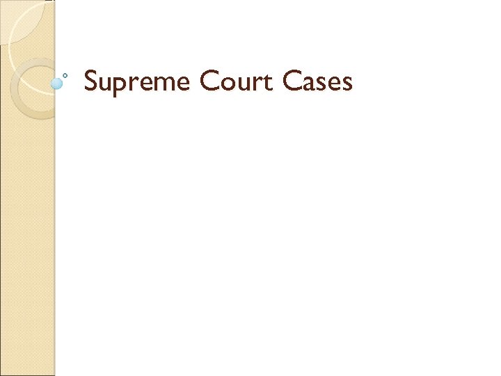 Supreme Court Cases 