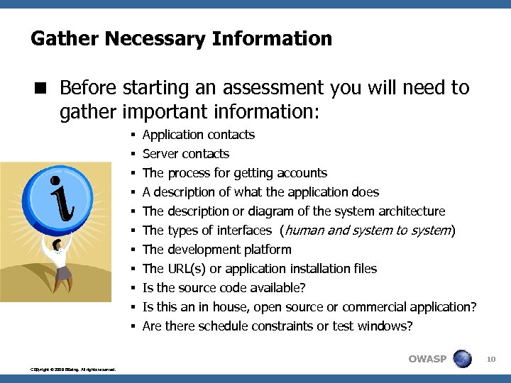 Gather Necessary Information < Before starting an assessment you will need to gather important