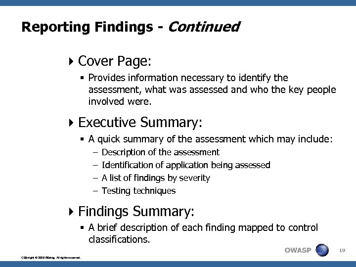 Reporting Findings - Continued 4 Cover Page: § Provides information necessary to identify the