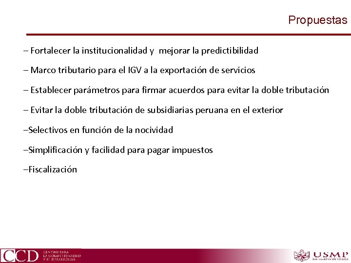 Propuestas – Fortalecer la institucionalidad y mejorar la predictibilidad – Marco tributario para el