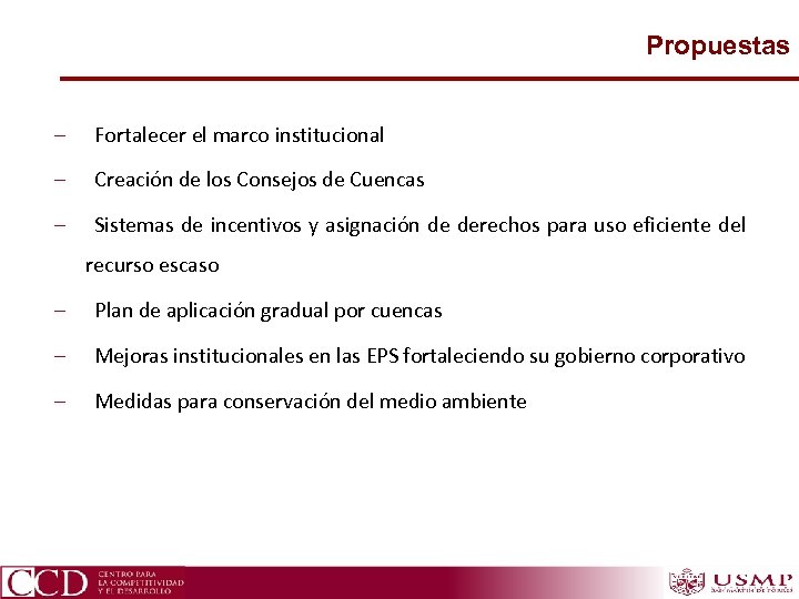 Propuestas – Fortalecer el marco institucional – Creación de los Consejos de Cuencas –