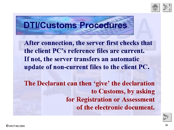 End DTI/Customs Procedures After connection, the server first checks that the client PC’s reference