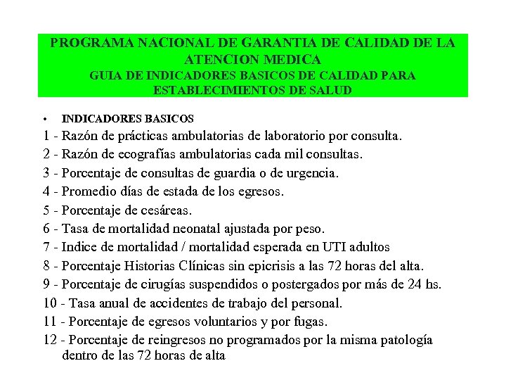 PROGRAMA NACIONAL DE GARANTIA DE CALIDAD DE LA ATENCION MEDICA GUIA DE INDICADORES BASICOS