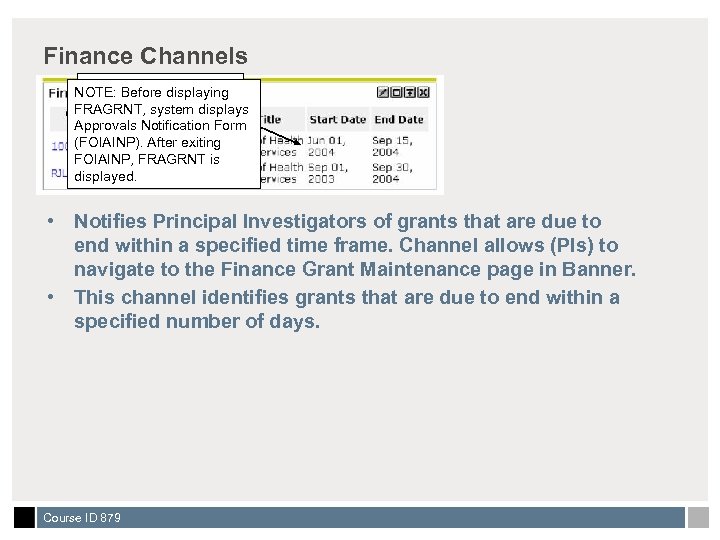 Finance Channels Grant code link goes to NOTE: Before displaying Grant Maintenance FRAGRNT, system