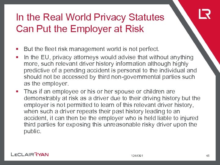 In the Real World Privacy Statutes Can Put the Employer at Risk § But
