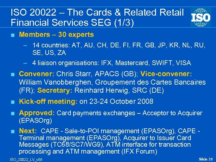 ISO 20022 – The Cards & Related Retail Financial Services SEG (1/3) < Members