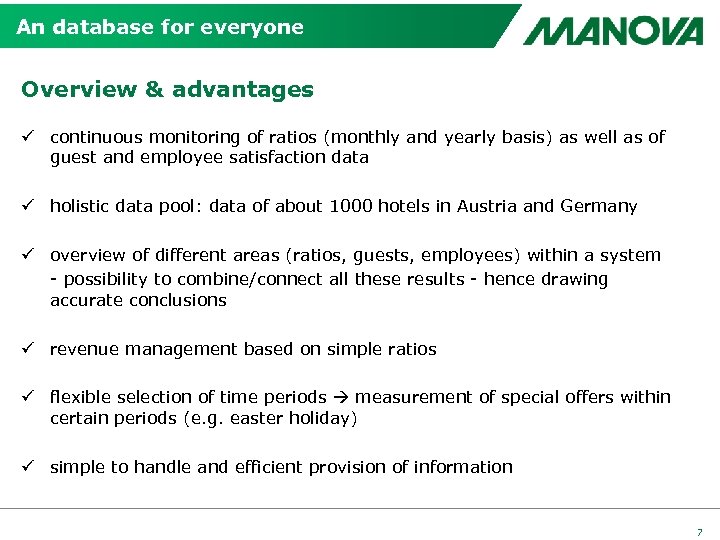 An database for everyone Overview & advantages ü continuous monitoring of ratios (monthly and