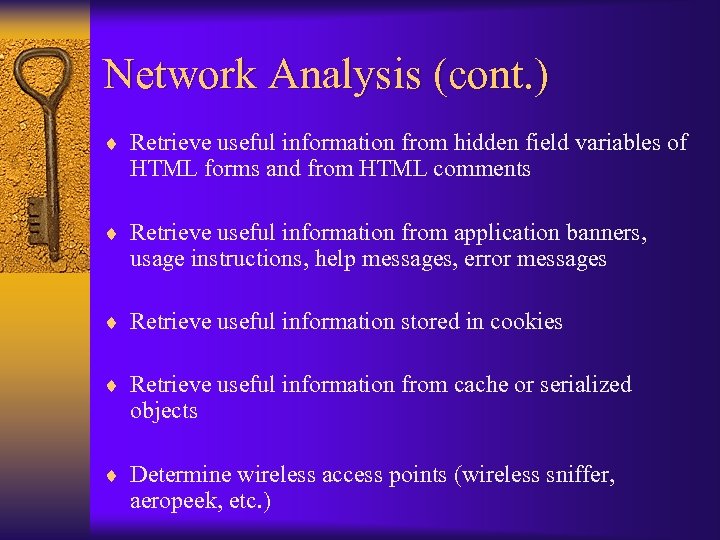 Network Analysis (cont. ) ¨ Retrieve useful information from hidden field variables of HTML